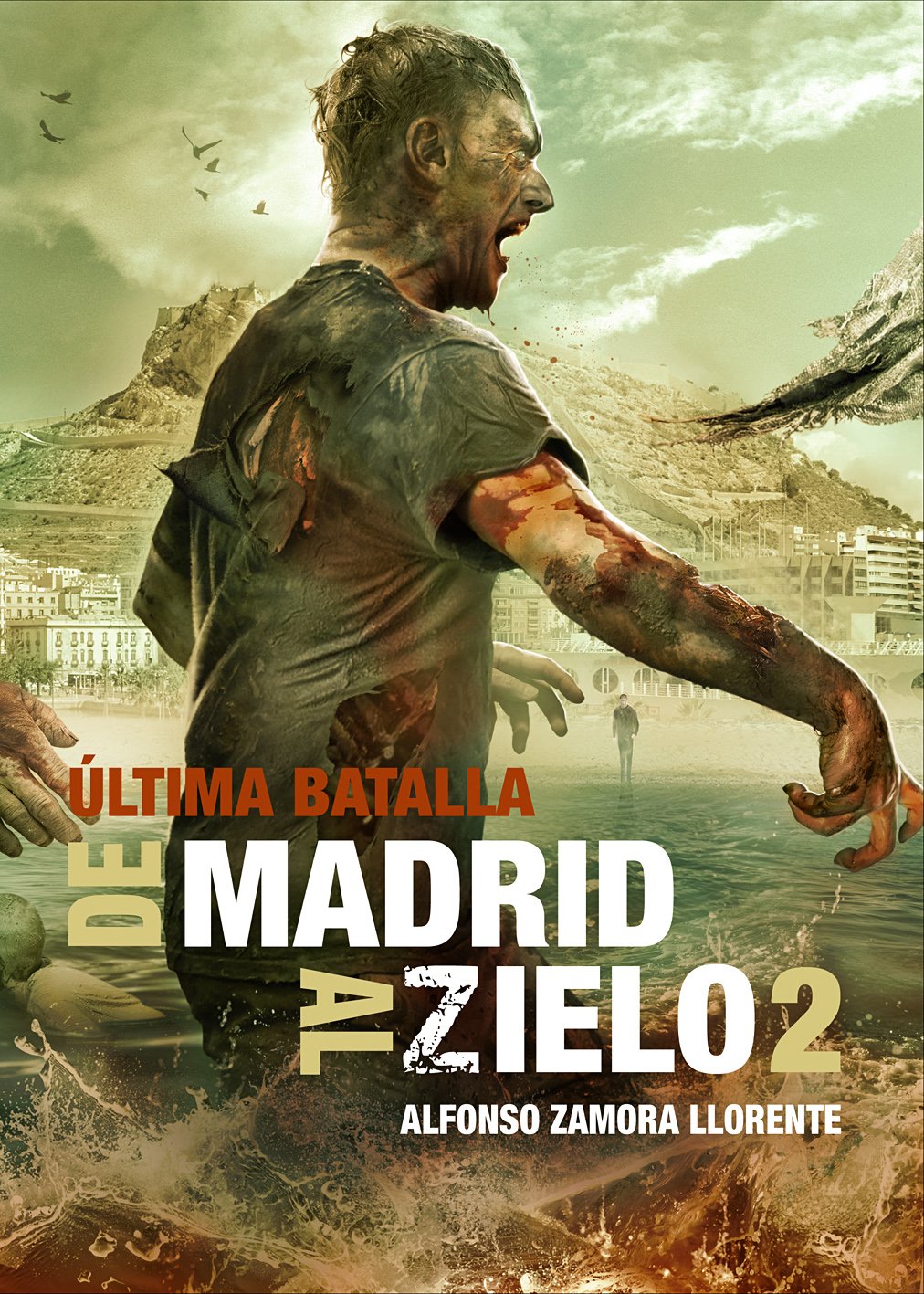 De Madrid Al Zielo 2: Última Batalla