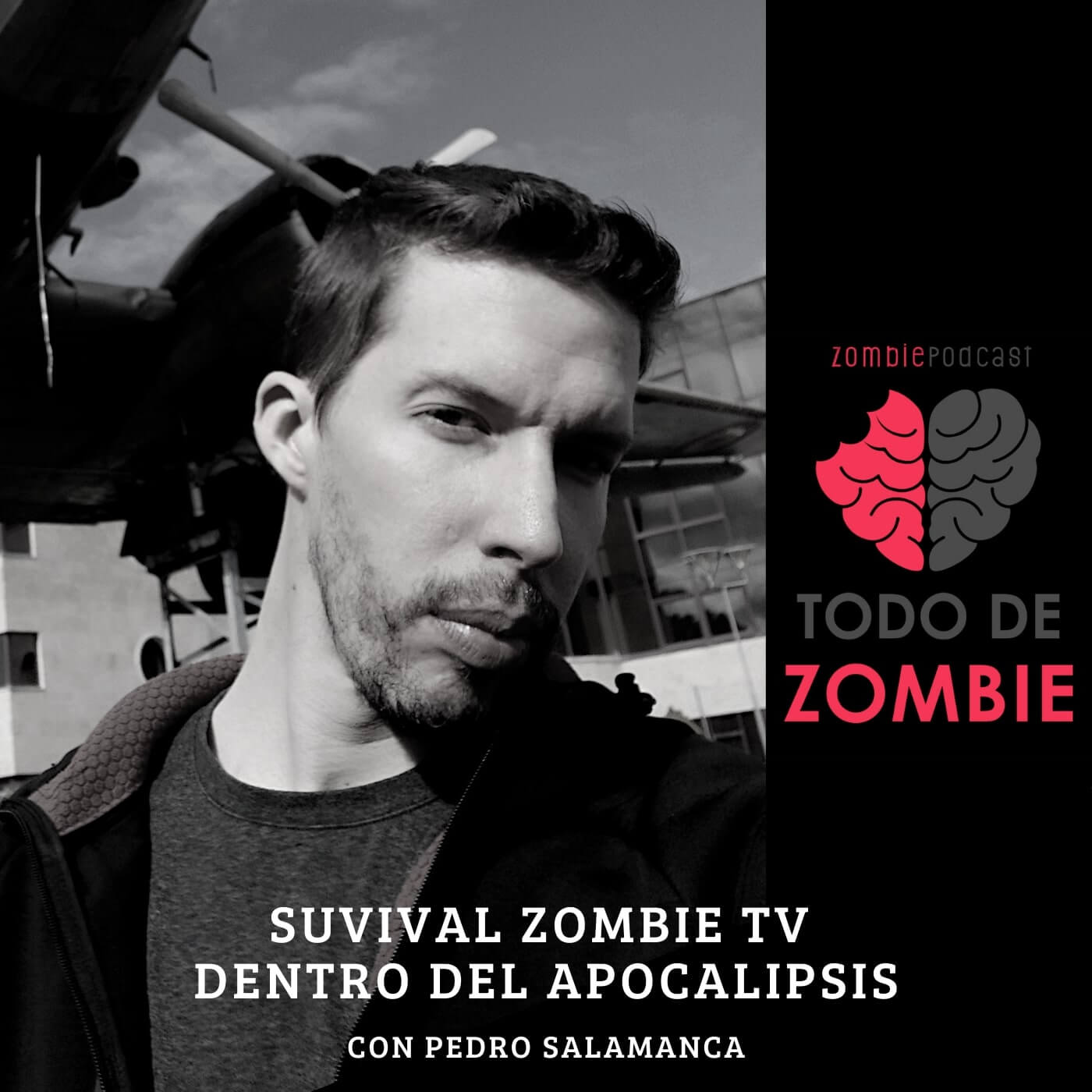 42. Suvival Zombie TV dentro del Apocalipsis con Pedro Salamanca episode artwork