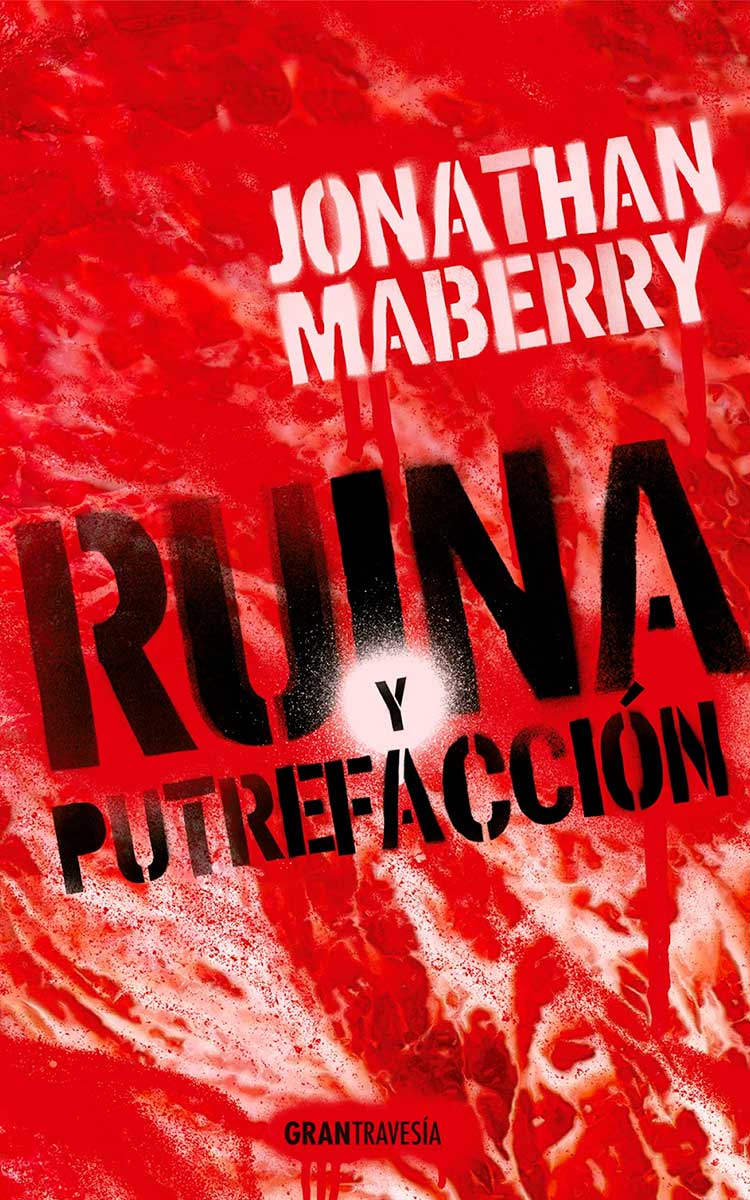 Ruina y putrefacción de Jonathan Maberry