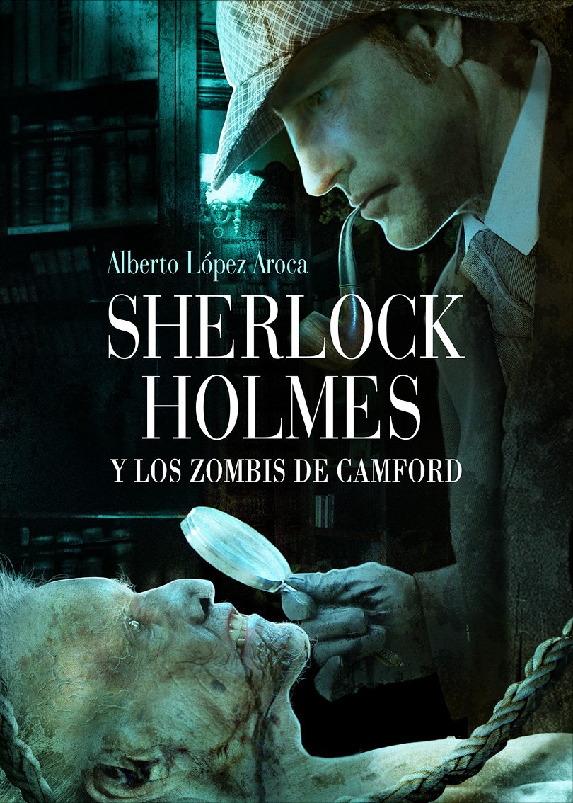 Sherlock Holmes y Los Zombis de Camford