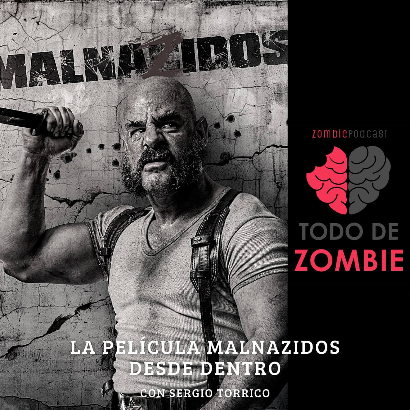 52. La película Malnazidos desde dentro con Segio Torrico episode artwork