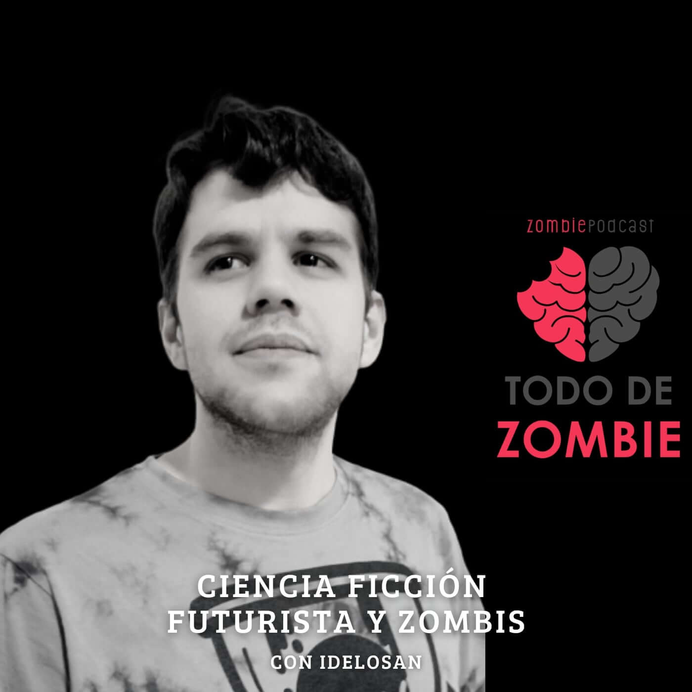 77. Ciencia Ficción Futurista y Zombis con Idelosan episode artwork
