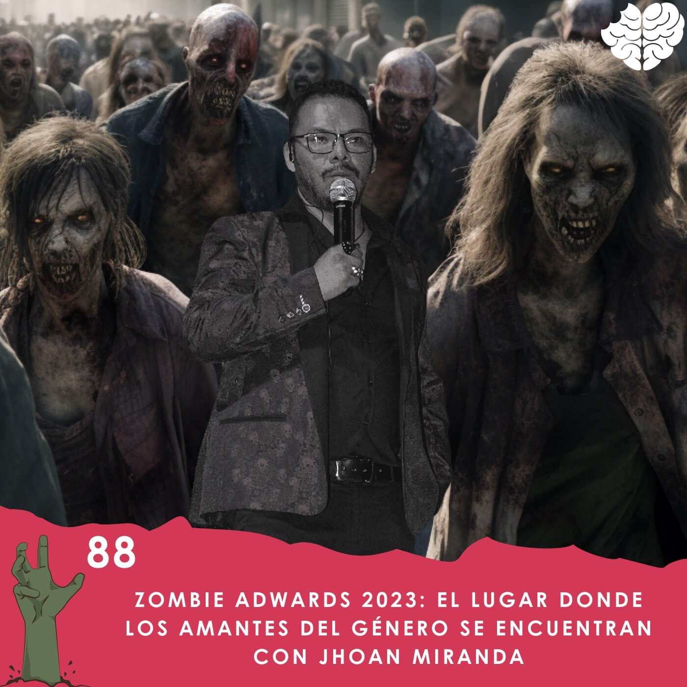 88. Zombie Adwards 2023: El lugar donde los amantes del género se encuentran con Jhoan Miranda